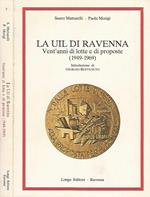 La Uil di Ravenna. Vent'anni di lotte e di proposte (1949-1969)