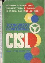3 Congresso Confederale. Reddito, occupazione, produttività e salari in Italia dal 1953 al 1958