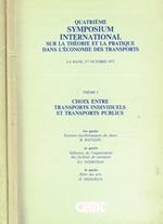 Quatrieme symposium international sur la theorie et la pratique dans l'economie des transports 2voll.. La Haye 5-7 octobre 1971