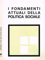 I fondamenti attuali della politica sociale. XXI riunione scientifica, Roma 4-5 novembre 1980