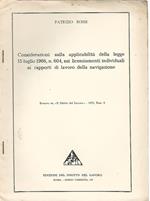 Considerazioni sulla applicabilità della legge 15 luglio 1966, n. 604, sui licenziamenti individuali ai rapporti di lavoro della navigazione. Estratto da 