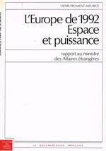 L' Europe de 1992 espace et puissance. La dimension exterieure du marché intérieur