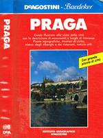 Praga. Guida illustrata alla visita della città