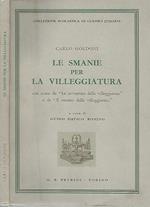 Le smanie per la villeggiatura. Con scene de 