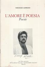 L' amore è poesia. Poesie