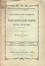 Alcune ricerche cliniche e sperimentali sulle variazioni quantitative del sodio e del potassio nelle orine in certi stati morbosi. Nota riassuntiva