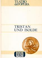 Tristan und Isolde. Opera in tre atti