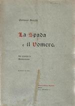 La Spada e il Vomere. Dal Castello di Montecuccolo dopo una visita alla stanza dove nacque Raimondo