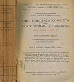 Giurisprudenza completa della Corte Suprema di Cassazione. Sezioni penali anno 1946. Rivista quadrimestrale. Serie II (speciale) volume XXIII tomo I