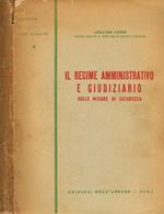 Il regime amministrativo e giudiziario delle misure di sicurezza