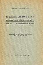 La confusione (Art.1296 C.C.) e la detrazione dei crediti ipotecari agli effetti del R.D.L.5 ottobre 1936 n.1743. Estratto da La Giustizia Tributaria anno XVI fasc.III 1939