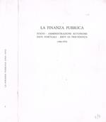 La finanza pubblica. Stato-Amministrazioni autonome-Enti portuali-Enti di previdenza 1968-1972. 2voll