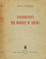 Econometria per dirigenti di azienda