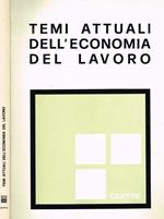 Temi attuali dell'economia del lavoro. XIX riunione scientifica, Roma 6-7 novembre 1978