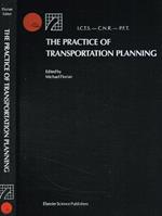 The practice of transportation planning. Proceedings relating to the course given at the international centre for transportation studies Amalfi october 4-8-1983