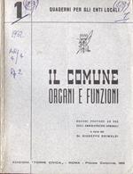 Il Comune. Organi e funzioni. Nozioni pratiche ad uso degli amministratori comunali