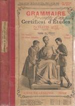 Grammaire du Certificat d'Etudes. Livre de l'Eleve