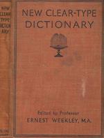 The new clear-type dictionary of the english language