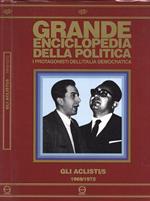 Grande enciclopedia della politica.I protagonisti dell' Italia democratica n. 5. Gli Aclisti 1969 - 1972