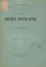 Sulla amiotrofia idiopatica diffusa