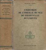 Chirurgie de l'oreille, du nez, du pharynx et du larynx