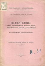 Sui nuovi ipnotici (Uranio, Uretanocloralico, Somnale, Ipnale, Cloralformamide, Idrato d'Amilene, Metilal). Notizie, osservazioni cliniche ed esperienze fisioterapeutiche