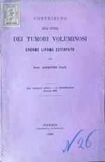 Contributo alla storia dei tumori voluminosi. Enorme lipoma estirpato