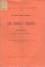 Azione fisiologica e terapeutica della duboisina sulle funzioni gastriche. (Comunicazione fatta alla società medico - chirurgica di Pavia nella seduta del 10 giugno 1893)