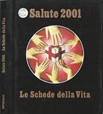 Salute 2001. Le schede della vita