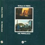 Scala e fiera vie parallele