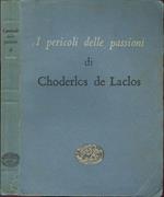 I pericoli delle passioni. Traduzione di Adolfo Ruata. Prefazione di Arrigo Cajumi