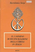 Il cammino della riconciliazione della chiesa in Italia