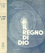 Il regno di Dio. Per i corsi di abilitazione all'insegnamento della religione nelle classi elementari