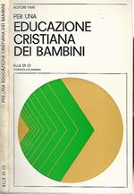 Per una educazione cristiana dei bambini