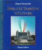 Roma e le Tradizioni Militari / Rome and Military Tradition