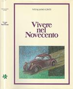 Vivere nel Novecento Una cronaca cittadina