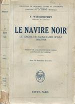 Le Navire Noir. Le croiseur auxiliaire Wolf. 1916-1918