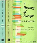 A history of Europe 2voll.. I-From the Earliest Times to 1713. II-From the Beginning of the Eighteenth Century to 1935