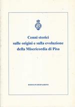 Cenni storici sulle origini e sulla evoluzione della Misericordia di Pisa