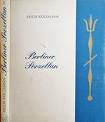 Berliner porzellan Vol II. 1763-1963