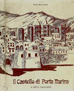 Il Castello di Porta Marina ed altri racconti