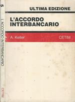 L' accordo interbancario. Tassi, valute, competenze applicati alle aziende di credito ordinario