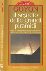 Il segreto delle grandi piramidi