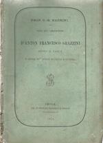 D'Anton Francesco Grazzini detto Il Lasca e delle sue opere in prosa e in rima