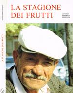 La stagione dei frutti. Colloquio a più voci su domande di carattere sociale, etico e religioso