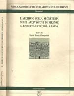 L' archivio della Segreteria degli arcivescovi di Firenze