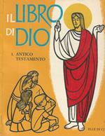 Il Libro di Dio - 1 Antico Testamento