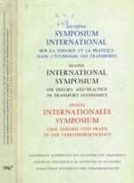 Deuxieme symposium international sur la theorie et la pratique dans l'economie des transports