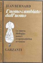 L' uomo cambiato dall'uomo