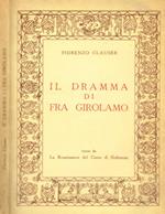 Il dramma di Fra Girolamo. Tratto da La Renaissance del Conte di Gobineau
